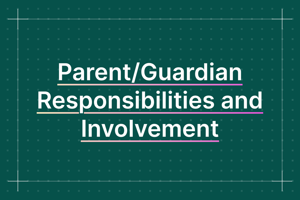 Parent and Guardian Responsibilities